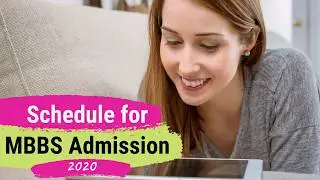 Schedule for MBBS Admission 2020