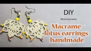 How to make earrings: macrame lotus earrings by Thao handmade channel