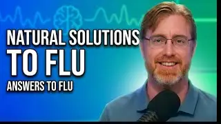 Natural Solutions for Flu - The Dr Ardis Show