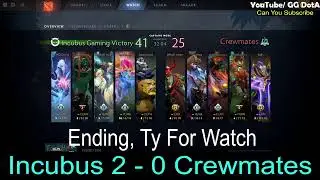 Incubus VS Crewmates Game 2 OGA DPC South America Regional League Season 1: Lower Division