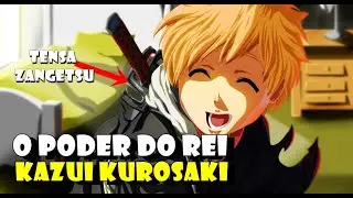 QUAL &Eacute; O PODER DE KAZUI KUROSAKI ? - BLEACH