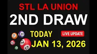 STL LA UNION 2ND DRAW - JAN 13, 2026 Results (LIVE UPDATE)