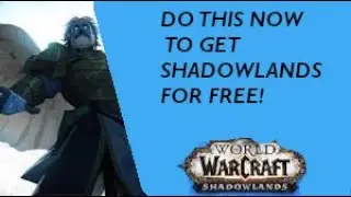 HOW I GOT WOW SHADOWLANDS FOR FREE(no AH!)- DO THIS BEFORE RELEASE TO PREORDER SHADOWLANDS FREE