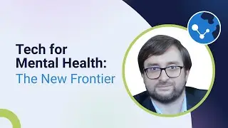 Tech for Mental Health: The New Frontier