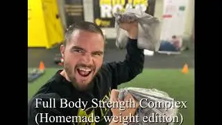 Full Body Strength Complex (with homemade weights)(workout details below)