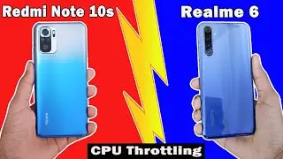 redmi note 10s vs realme 6 cpu throttling test