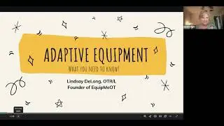 Adaptive Equipment What You Need to Know! w/ Lindsay DeLong, OTR/L Aug 11, 2025