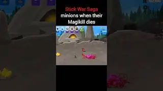 Stick War Saga Minions When Their Magikill Dies #stickwar