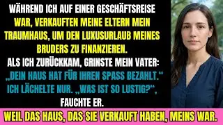 Eltern verkaufen mein Haus für Julians Luxusurlaub – Meine Rache war unerwartet!