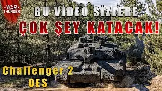 İngiliz Ş&ouml;valyesi'nin G&uuml;n&uuml;m&uuml;zdeki Ruhu! + Challenger 2 OES Gameplay! | War Thunder T&uuml;rk&ccedil;e
