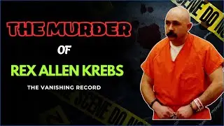 Rex Krebs: The Monster Who Hunted College Girls in California