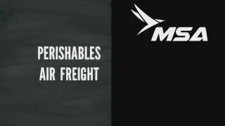 PERISHABLES AIRFREIGHT - MSA EXPRESS