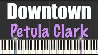 Downtown - Petula Clark - Piano Tutorial