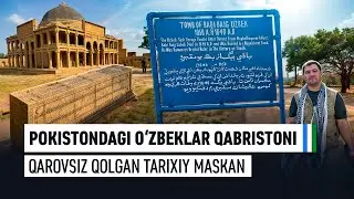 Pokistondagi o‘zbeklar qabristoni. Qarovsiz qolgan tarixiy maskan