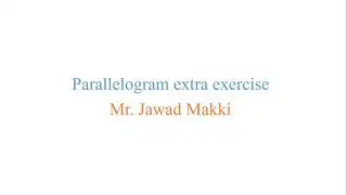 parallelogram extra exercise - grade 8