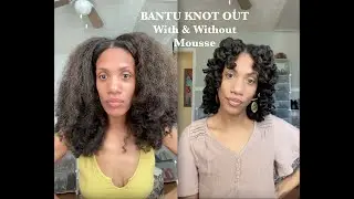 My Natural Hair Diary - Entry 24: 10.13.24 - Bantu Knot Out With and Without Mousse