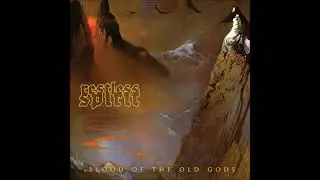 Restless Spirit - Blood of the Old Gods (Full Album 2021)