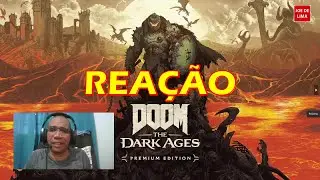 REAGINDO AO TRAILER DE LAN&Ccedil;AMENTO DE DOOM: THE DARK AGES