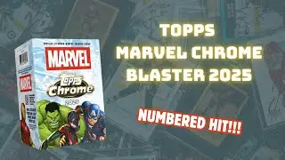 Topps Marvel Chrome 2025 Blaster opening - numbered hit!