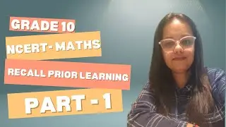 Chapter 1 NCERT Maths Class 10 | Quick Recall of Prior Concepts - Part 1