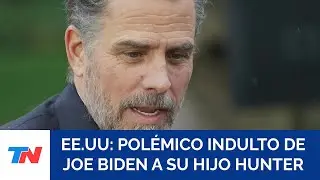 ESTADOS UNIDOS: Joe Biden indult&oacute; a su hijo Hunter, quien enfrentaba condenas en dos casos penales