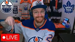 EDMONTON OILERS VS TORONTO MAPLE LEAFS LIVE | OILERS FAN REACTION & COMMENTARY