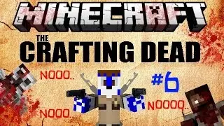 Minecraft - The Crafting Dead Mod #6