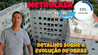 Metrocasa, 23% Detalhes sobre a evolução da Obras