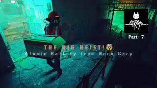 Stray part - 7 THE BIG HEIST! ⚡ Stealing the Atomic Battery from Neco Corp | finding BLAZER