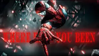 Spider man edit - Where have you been all my life | 4k Edit