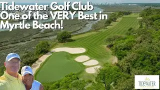 Tidewater Golf Club North Myrtle Beach SC, a Complete Review