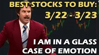 Best Stocks To Buy March 22nd!