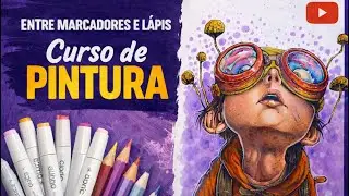 Pintura Mista com Marcadores e L&aacute;pis | Processo Completo do Zero ao Acabamento