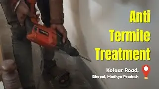 Anti Termite Treatment at Kolar Road, Bhopal | Advanced Termite Control | Perfect Pest Control - PPC