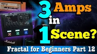 FM3 - Switch Between 3 Amps In One Scene? Sure - And That's Not All!