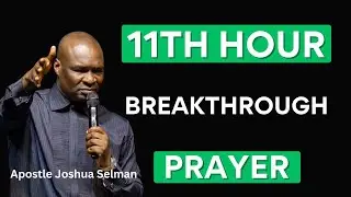God of the Eleventh Hour | Prayer for Sudden Breakthrough
