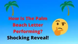 The Palm Beach Letter. How's It Performing? Shocking Reveal! #thepalmbeachletter #palmbeachletter