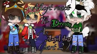 Mcyt react to Dream as Angel dust (part 2)