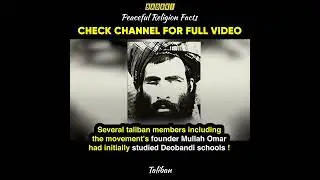 Peaceful Religion - Taliban Deobandi Connection
