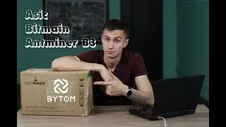 Asic Antminer B3 Tensority: видеообзор. Майни Bytom (BTM)