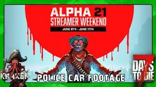 7 DAYS TO DIE ALPHA 21 KRAKENS STREAMER WEEKEND SCHEDULE