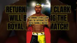 RETURNING LEVON CLARK WILL BE ENTERING THE ROYAL RUMBLE MATCH! #ACWAPEX