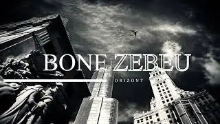 Bone ❌ Zebeu - Orizont