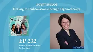 EXPERT: Healing the Subconscious through Hypnotherapy with Shelly Ehler