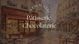 Paris Coffee Shop — Relaxing Jazz Music for Study, Work & Coffee Time  🥐☕ | When in Paris