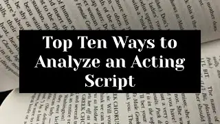 Top Ten Ways to Ace a Script! #acting #drama @AcingtheAct