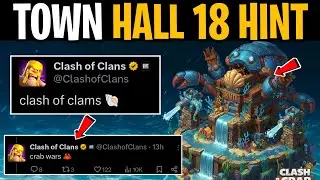 TH18 THEME REVEALED BY SUPERCELL? | CLASH OF CLAMS 🐚 TEASER EXPLAINED 