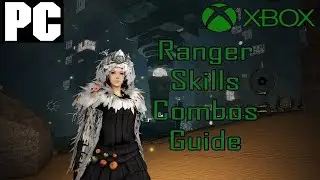 Black Desert - Ranger Basic Skills and Combos Guide (PC + Xbox)