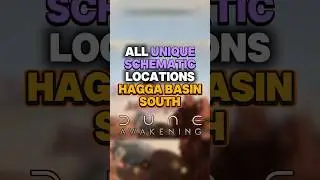 All Unique Schematics (Hagga Basin South) - Dune Awakening