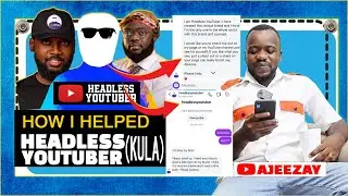 How I helped HEADLESS YOUTUBER @HeadlessYouTuber and later turned out to be @KulaGH FULL STORY ..